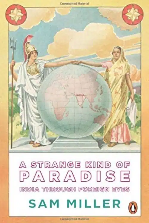 Best Books About India Written By Foreign Authors - A Strange Kind of Paradise