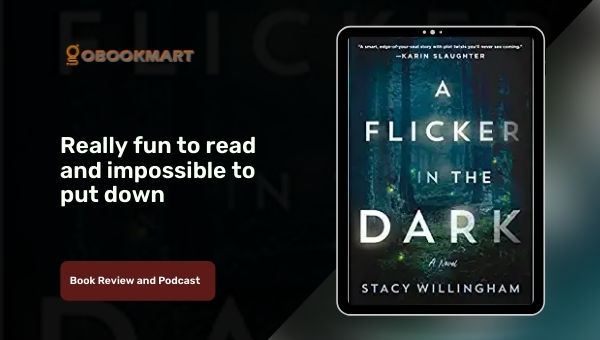 A flicker in the dark by Stacy Willingham
