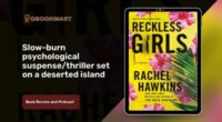 Reckless Girls By Rachel Hawkins | Slow-Burn Psychological Thriller