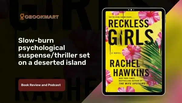 Reckless Girls: By Rachel Hawkins | Slow-Burn Psychological Thriller