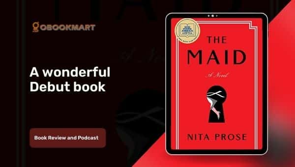 The Maid by Nita Prose Is A Wonderful Debut Book