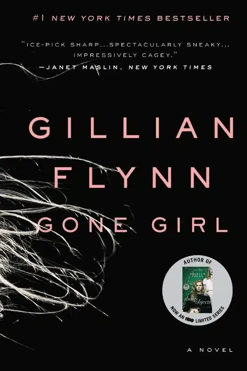 8 Best Books With Unreliable Narrators - Gone Girl by Gillian Flynn