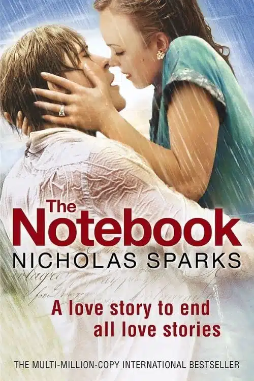 10 Best Romantic Novels By Nicholas Sparks - The Notebook