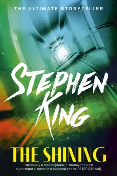 Authors Who Hated The Screen Adaptation Of The Book - The Shining – Stephen King
