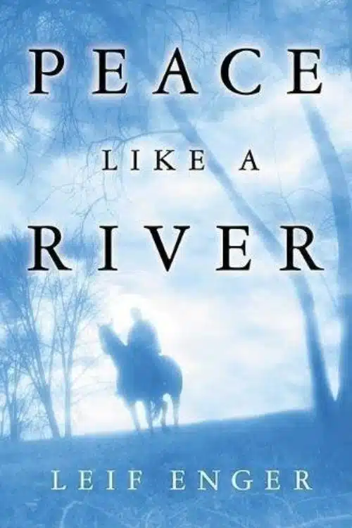 Peace Like A River by Leif Enger