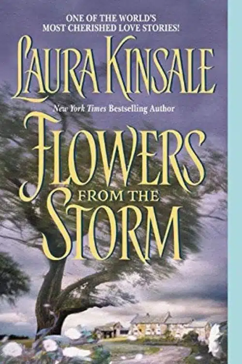 Flowers from the storm by Laura Kinsale