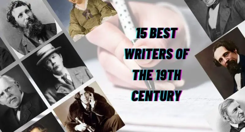 15 Best Writers of the 19th Century | Top 15 Authors from 19th century