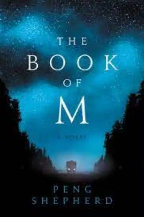 The Book of M – Peng Shepherd