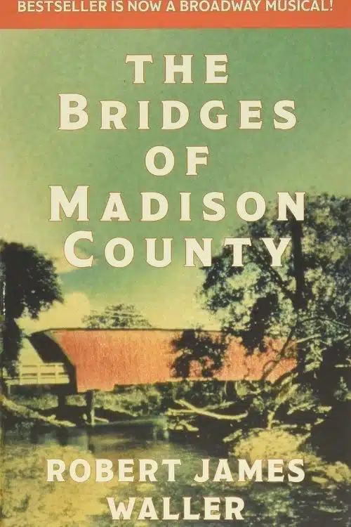 The Bridges of Madison County by Robert James Waller