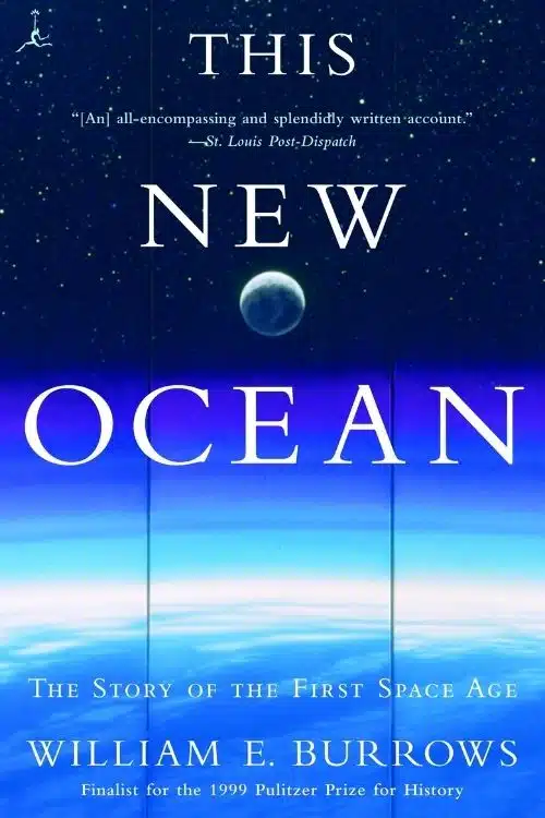 10 Best Books about the History of Science - The New Ocean – William E. Burrows