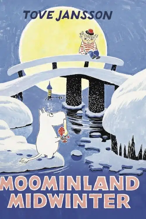 10 Best Books To Read Before Winter End | Cosy And Snowy Books - Moominland Midwinter by Tove Janssen