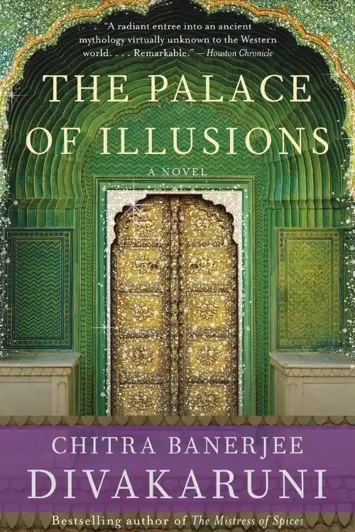 10 Indian Feminist Books You Need to Read Right Away - The Palace of Illusions by Chitra Banerjee Divakaruni