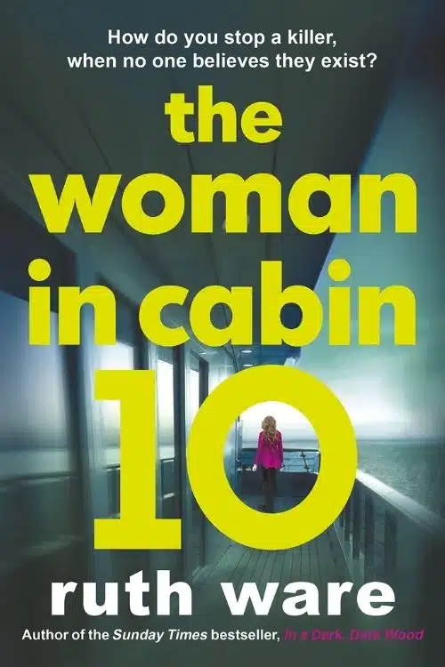 The Woman in Cabin 10 Wood by Ruth Ware