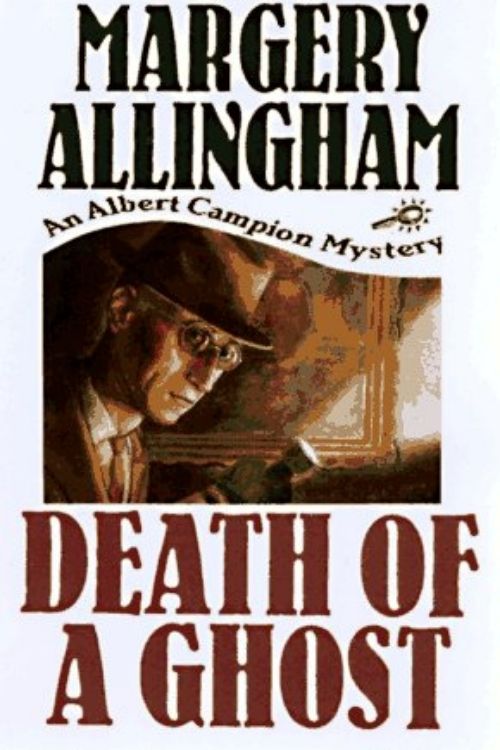 The Death of a Ghost – Margery Allingham