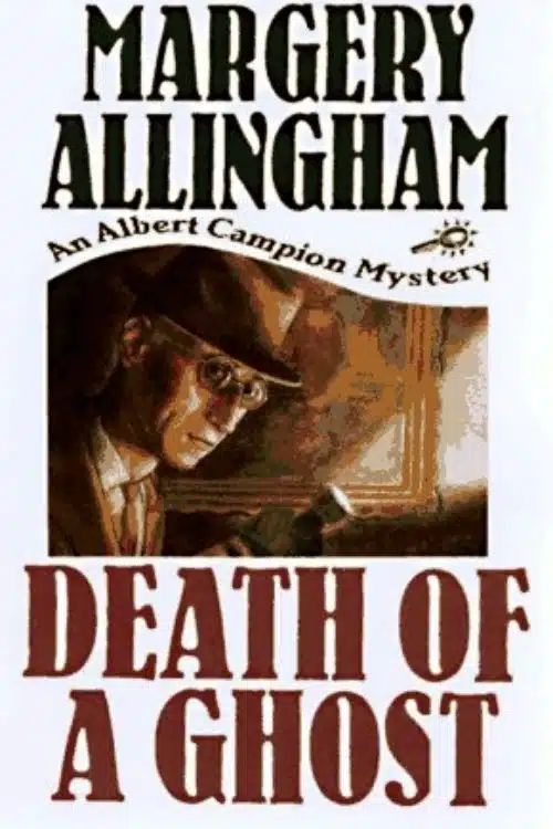 The Death of a Ghost – Margery Allingham