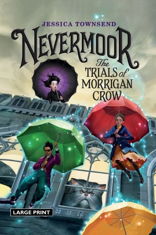 8 Best Middle Grade Fantasy Books to Read - Nevermoor: The Trials of Jessica Morrigan Crow by Jessica Townsend