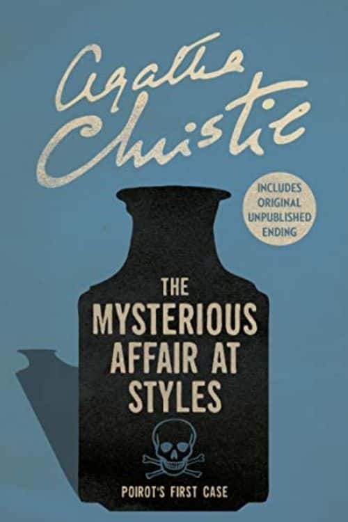 10 Classic Crime Novels that Still Thrill - The Mysterious Affair at Styles – Agatha Christie