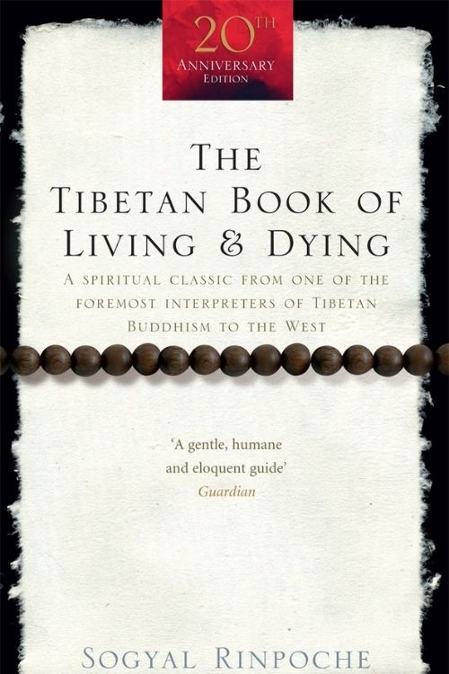 10 libros budistas que todos deberían leer - El libro tibetano de la vida y la muerte - Sogyal Rinpoche