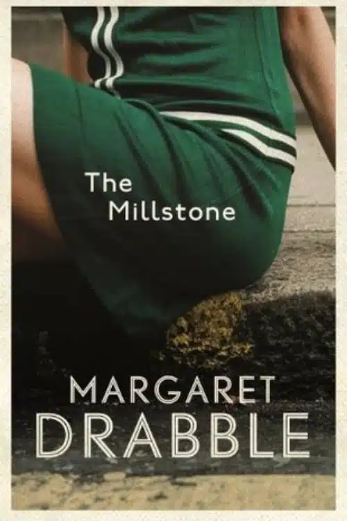 The Millstone by Margaret Drabble