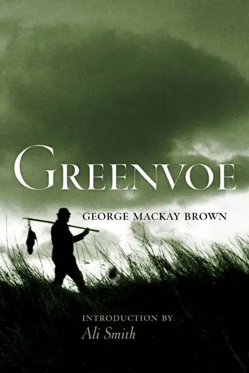 10 Books Set on An Island That You Should Read - Greenvoe – George Mackay Brown
