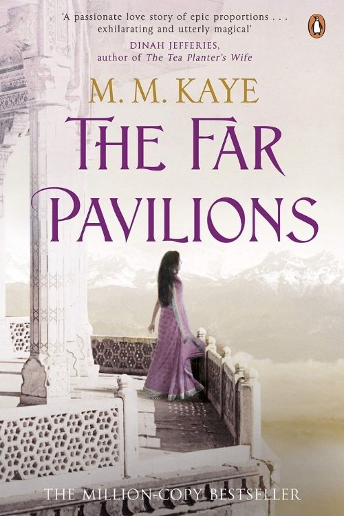 10 Books Set In The Colonial Era That You Need To Read Right Away - The Far Pavilions by M M Kaye