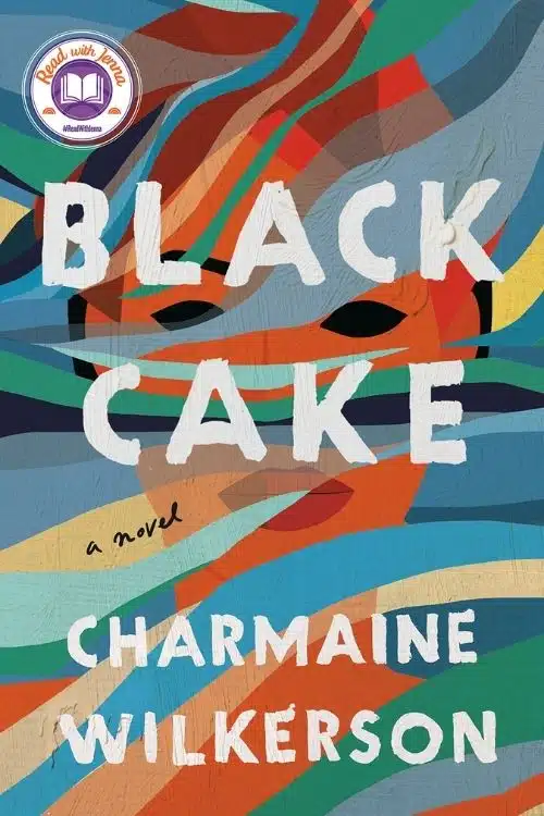 Black cake by Charmaine Wilkerson is about family, love, pride, tradition, and lies