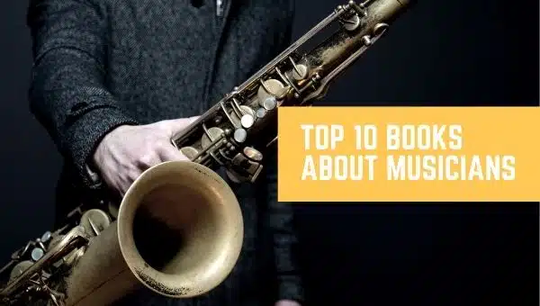 Top 10 Books About Musicians | 10 Best Books About Music Lovers