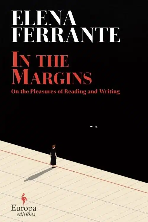 10 Most Anticipated Books Of March 2022 - In The Margins by Elena Ferrante
