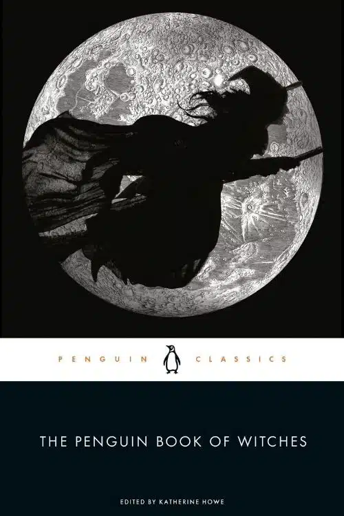 Witchcraft And Witch-hunting Books - The Penguin Book of Witches by Katherine Howe
