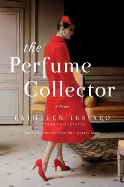 Ten Books That Revolve Around The Sense Of Smell - The Perfume Collector by Kathleen Tessaro
