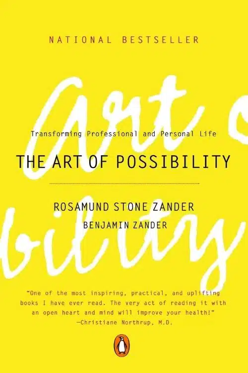 10 Books that Every Leader Should Read - The Art of Possibility – Rosamund Stone Zander and Benjamin Zander