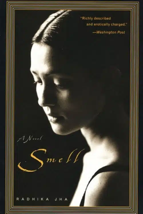 Smell by Radhika Jha