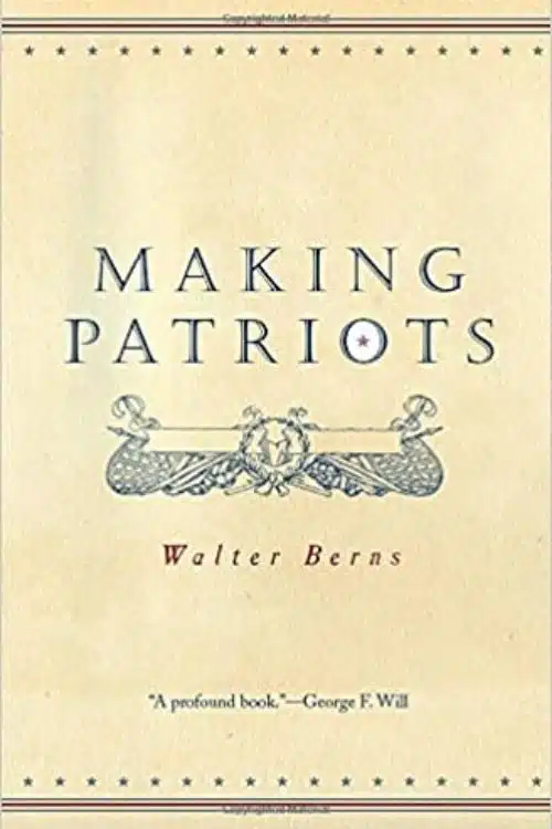 Making Patriots – Walter Berns