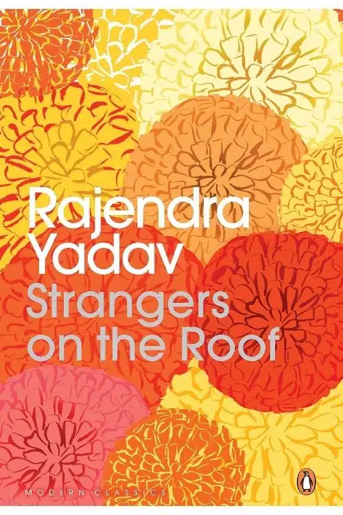 Strangers on the Roof by Rajendra Yadav