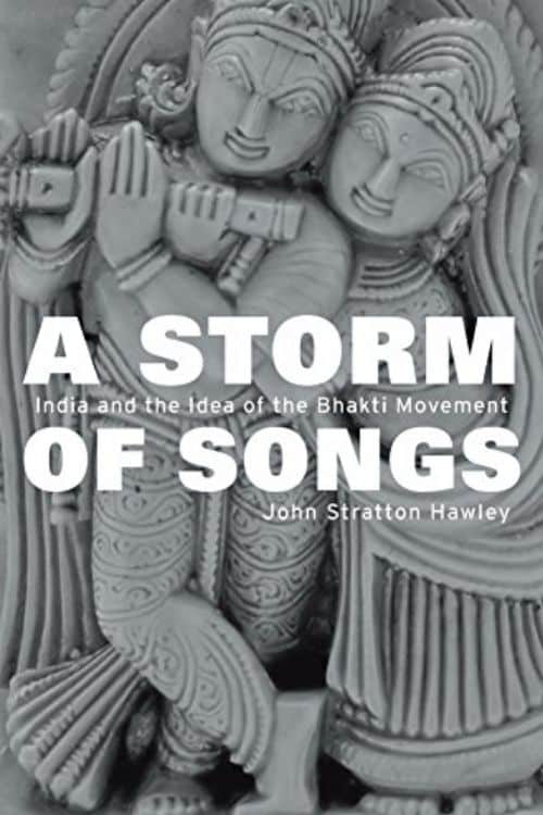 10 Books On Hinduism That Are Not Religious - A Storm of Songs: By John Stratton Hawley