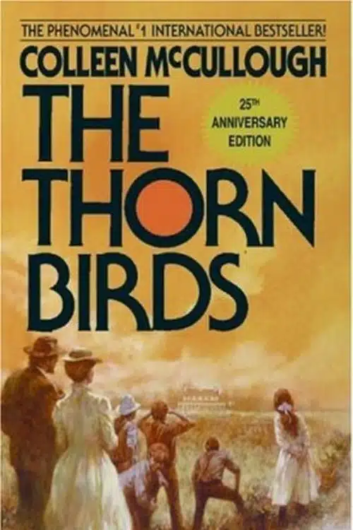 10 Best Books Where Lovers Don’t End Up Together - The Thorn Birds – Colleen McCullough