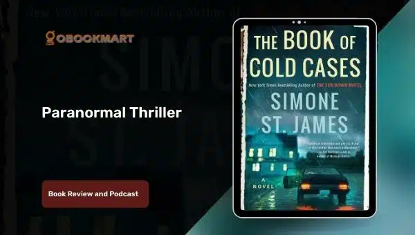 The Book of Cold Cases: By Simone St. James is a Paranormal Thriller