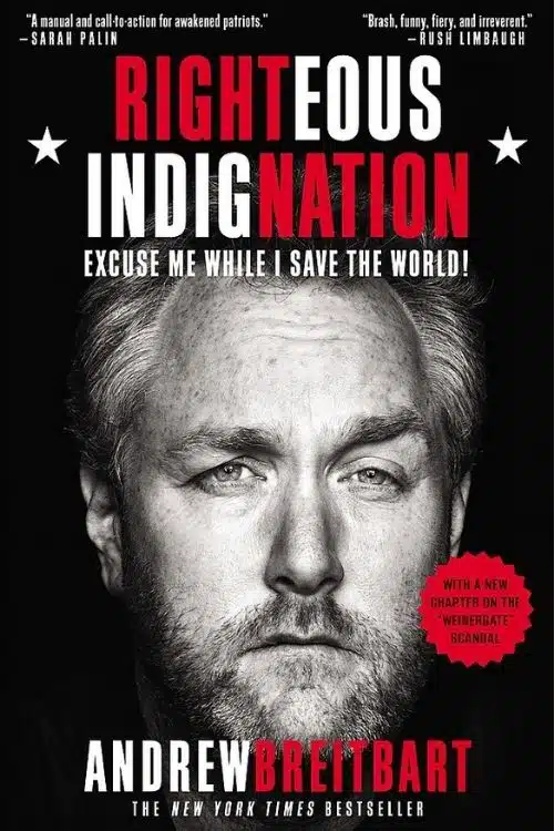 10 Best Books about Political Strategy and Tactics - Righteous Indignation – Andrew Breitbart