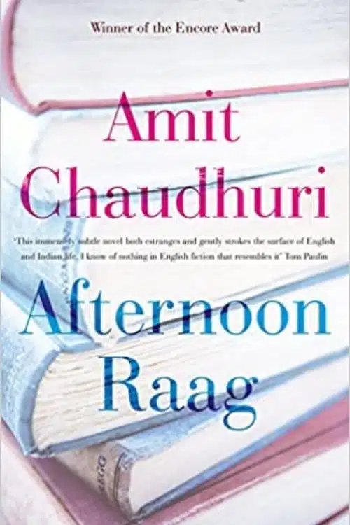 Afternoon Raag by Amit Chaudhuri