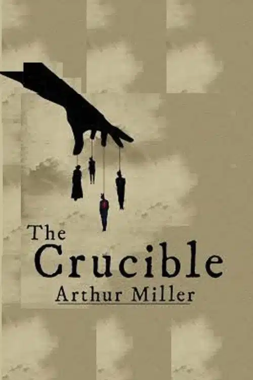 The Crucible by Arthur Miller