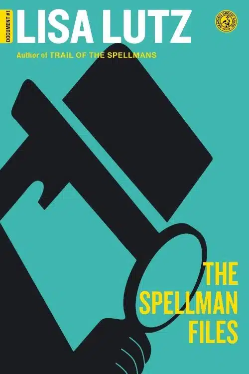 The Spellman Files – Lisa Lutz