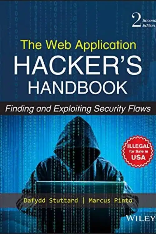 The Web Application Hacker’s Handbook