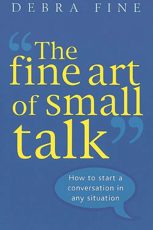 The Fine Art of Small Talk – Debra Fine