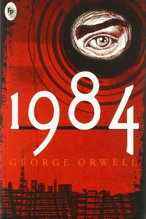Books for Teenagers that We Highly Recommend - 1984 – George Orwell