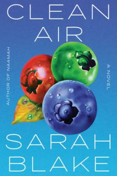 Best Sci-fi Novels in the First Quarter of 2022 - Clean Air – Sarah Blake