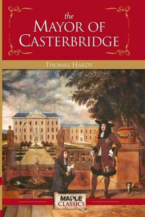 10 Hidden Gems of English Literature By Famous Authors - The Mayor of Casterbridge by Thomas Hardy