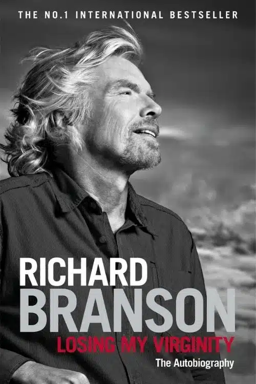 Best Books Written by Famous Business People - Losing My Virginity – Richard Branson