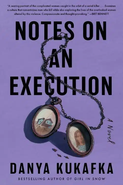 Notes On An Execution – Danya Kukafka