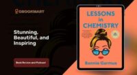 Lessons in Chemistry by Bonnie Garmus is stunning, beautiful and inspiring