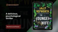 The Younger Wife by Sally Hepworth is a Delicious, Psychological Thriller